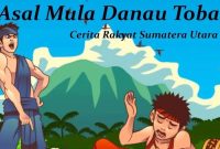 Cerita Rakyat: Asal Usul Legenda Danau Toba (Lengkap dengan Video)