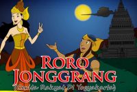 Cerita Rakyat: Roro Jonggrang dan Asal Mula Terciptanya Candi Prambanan (Lengkap dengan Video)