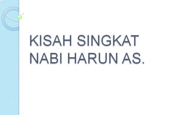 Kisah Nabi Harun AS. | Kisah Singkat 25 Nabi dan Rasul