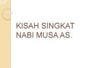 Kisah Nabi Musa AS. | Kisah Singkat 25 Nabi dan Rasul