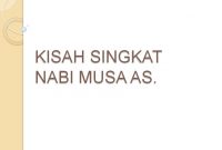 Kisah Nabi Musa AS. | Kisah Singkat 25 Nabi dan Rasul