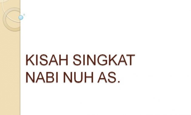 Kisah Nabi Nuh AS. | Kisah Singkat 25 Nabi dan Rasul