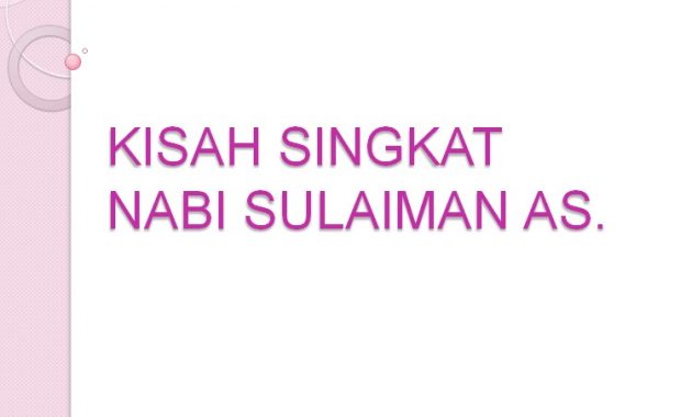 Kisah Nabi Sulaiman AS. | Kisah Singkat 25 Nabi dan Rasul