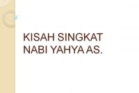 Kisah Nabi Yahya AS. | Kisah Singkat 25 Nabi dan Rasul