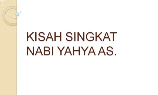 Kisah Nabi Yahya AS. | Kisah Singkat 25 Nabi dan Rasul