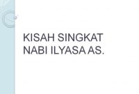 Kisah Nabi Ilyasa AS. | Kisah Singkat 25 Nabi dan Rasul