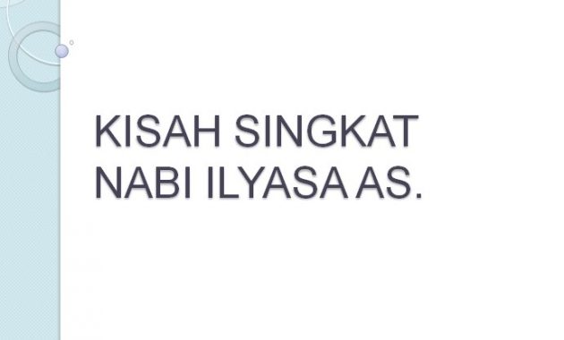 Kisah Nabi Ilyasa AS. | Kisah Singkat 25 Nabi dan Rasul