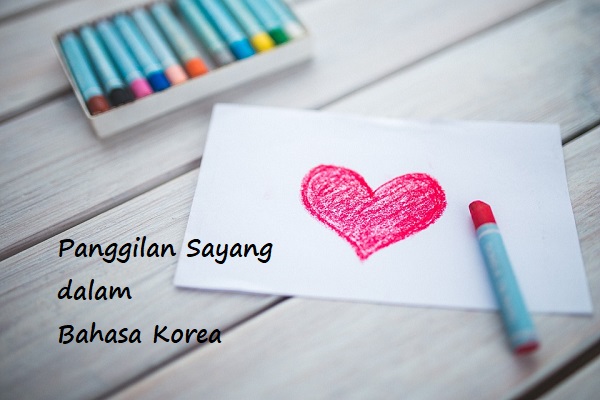 7 Panggilan Sayang Bahasa Korea Yang Wajib Kamu Ketahui