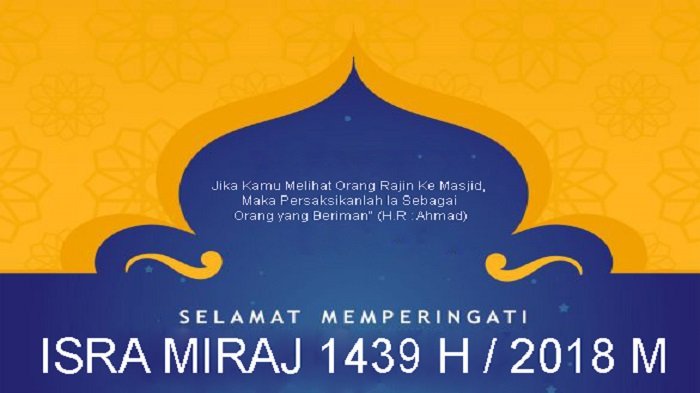 15+ Ucapan Isra Mi'raj Beserta Doa Atau Amalan Yang Dianjurkan