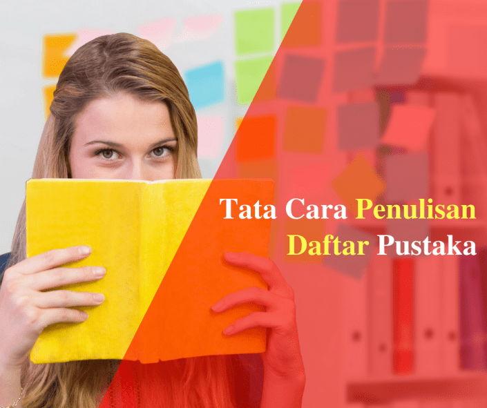 Contoh-Contoh Daftar Pustaka Lengkap Beserta Pengertian Dan Cara Menyusunnya