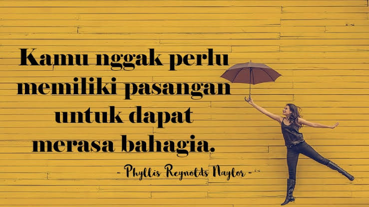 100 Pilihan Kata Kata, Motivasi, Quotes Untuk Jomblo Terbaru