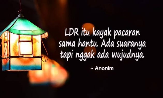 5o Kata Kata LDR Dan Puisi LDR Romantis, Galau, Dan Menyentuh Hati