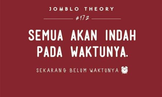 100 Pilihan Kata Kata, Motivasi, Quotes Untuk Jomblo Terbaru