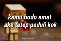 40 Pilihan Kata Kata Cuek Untuk Pacar Atau Kekasih Yang Cuek