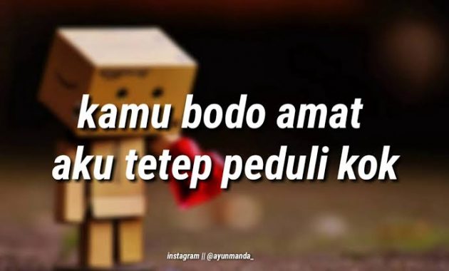 40 Pilihan Kata Kata Cuek Untuk Pacar Atau Kekasih Yang Cuek