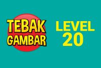 Kunci Jawaban Tebak Gambar Level 20, Gambar dan Penjelasannya