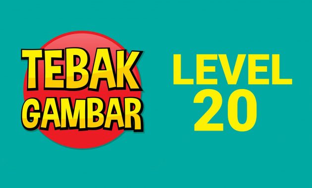 Kunci Jawaban Tebak Gambar Level 20, Gambar dan Penjelasannya