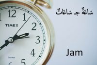 Kosa Kata Jam/Waktu Dalam Bahasa Arab Lengkap, Mudah Dipelajari