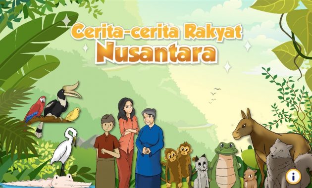 Cerita Rakyat Nusantara Yang Menghibur Sebagai Pengantar Tidur