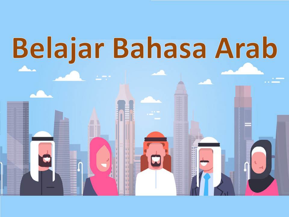 7 Sapaan Apa Kabar Dalam Bahasa Arab Lengkap Untuk Teman, Dll