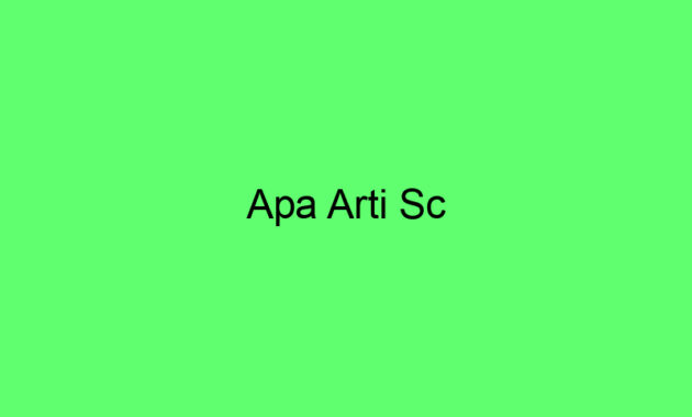 Apa Arti Sc