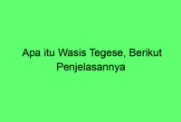 Apa itu Wasis Tegese, Berikut Penjelasannya