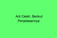 Arti Celeh, Berikut Penjelasannya