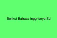 Berikut Bahasa Inggrisnya Sd