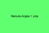 Cara Menulis Angka 1 Juta